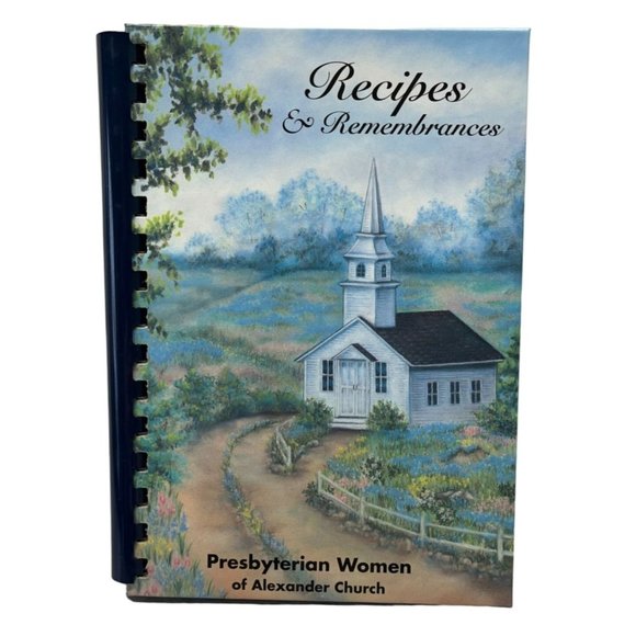 Recipes and Rememberances Cookbook Alexander Presbyterian Church Albany Ohio - Picture 1 of 12